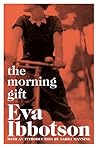 The Morning Gift:...
