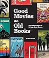 Good Movies as Old Books by Matt Stevens