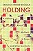 Holding: A Memoir About Mot...
