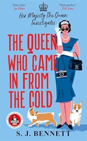 The Queen Who Came in From the Cold (Her Majesty the Queen Investigates #5)