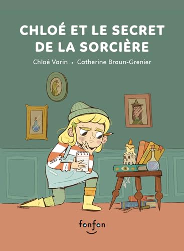 Chloé et le secret de la sorcière (French Edition)