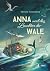 Anna und das Leuchten der W...