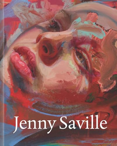 Jenny Saville The Anatomy of Painting (Hardcover)