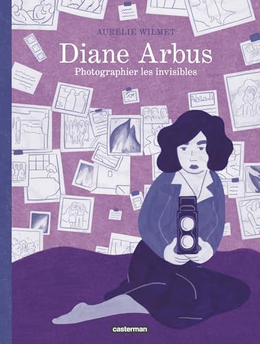 Diane Arbus: Photographier les invisibles (Hardcover)