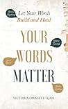 Your Words Matter...