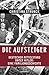 Die Aufsteiger: Deutscher Mittelstand unter Hitler: Eine Familiengeschichte (German Edition)