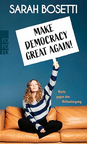 Make Democracy Great Again!: Worte gegen den Weltuntergang (Kindle Edition)