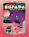 Espada: The Will ...