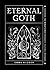 Eternal Goth: Exploring the World’s Most Enigmatic Cultural Movement