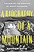 A Biography of a Mountain: ...