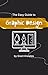 The Easy Guide to Graphic Design by Grant Knowles