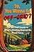 So, You Wanna Go Off-Grid: ...