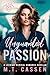 Unguarded Passion (Return o...