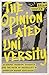 The Opinionated University:...