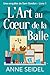 L'Art au Cœur de la Balle: ...