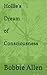 Hollie's Dream of Conscious...