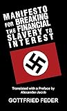 Manifesto for Breaking the Financial Slavery to Interest