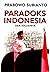 Paradoks Indonesia dan Solu...