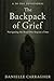 The Backpack of Grief: Navi...