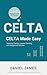 CELTA for Non-Native Speakers : How to Succeed on the CELTA Course as a Second Language English Teacher (CELTA Made Easy)