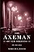 The Axeman of New Orleans: The True Story