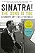 Sinatra! The Song Is You: A...