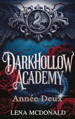 L'Académie Darkhollow: Deuxième Année (Darkhollow Academy, #2)