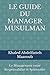 LE GUIDE DU MANAGER MUSULMA...