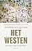 Het westen: Een 4000-jarige geschiedenis (Dutch Edition)