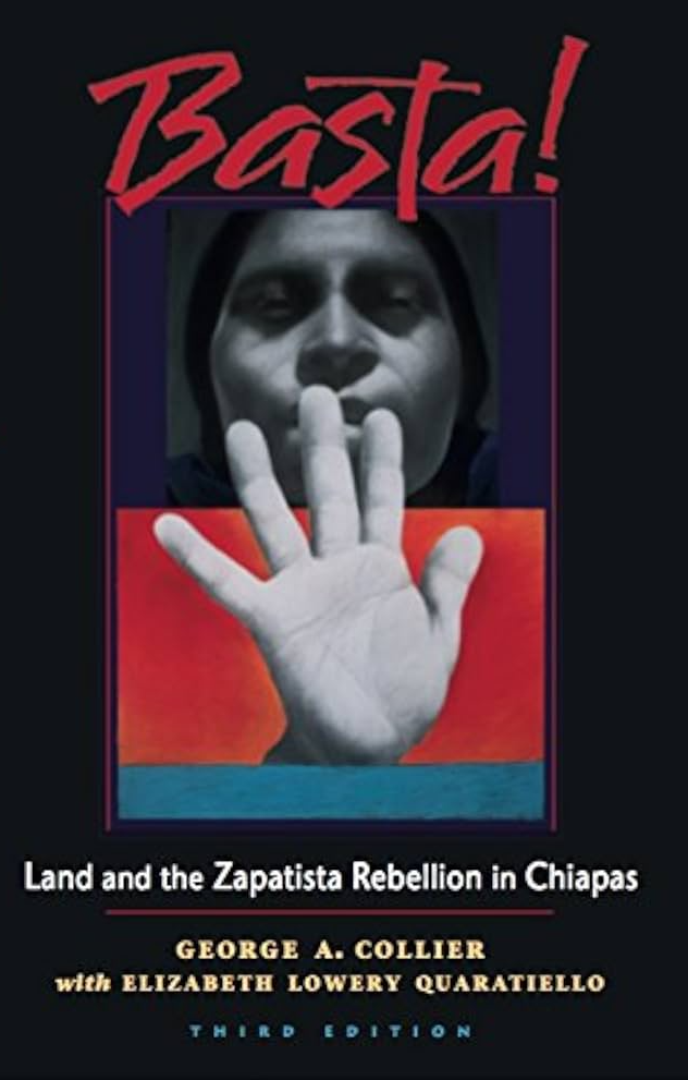 Basta!: Land And The Zapatista Rebellion In Chiapas (Paperback)