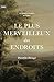 Le plus merveilleux des endroits by Dustin Benge