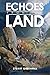Echoes from the Land