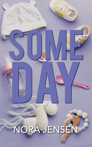 Someday (Kindle Edition)