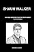 Shaun Walker by Edward E. Knight