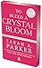 To Bleed a Crystal Bloom: A Novel (Crystal Bloom, 1)