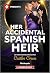 Her Accidental Spanish Heir: A Secret Pregnancy Boss Contemporary Romance (Harlequin Presents, 4306)
