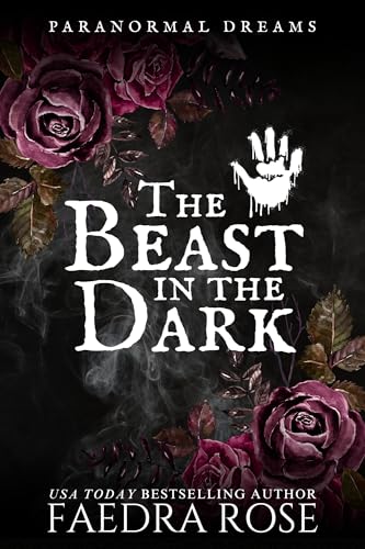 The Beast in the Dark: A Dark & Spicy Fated Mates Monster Paranormal Romance (Kindle Edition)