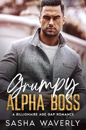Grumpy Alpha Boss (Kindle Edition)