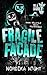 Fragile Facade (Vile House #2)