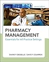 Pharmacy Management: Essentials for All Practice Settings, Second Edition Pharmacy Management: Essentials for All Practice Settings, Second Edition