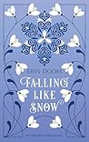 Falling like Snow