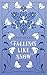 Falling Like Snow: Die neue große Enemies-to-Lovers-Romance der Autorin von "The Tearsmith" (German Edition)