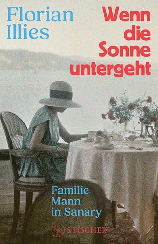Wenn die Sonne untergeht: Familie Mann in Sanary (Kindle Edition)