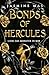 Bonds of Hercules: Liebe das Monster in mir (Villains of Lore, #2)