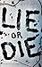 Lie or Die: Jugendbuch-Thri...