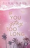 If You Stay Too Long