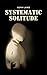 Systematic Solitude