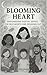 Blooming Heart: Empowering ...