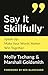 Say It Skillfully by Molly Tschang