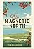 This Magnetic North: Candid...